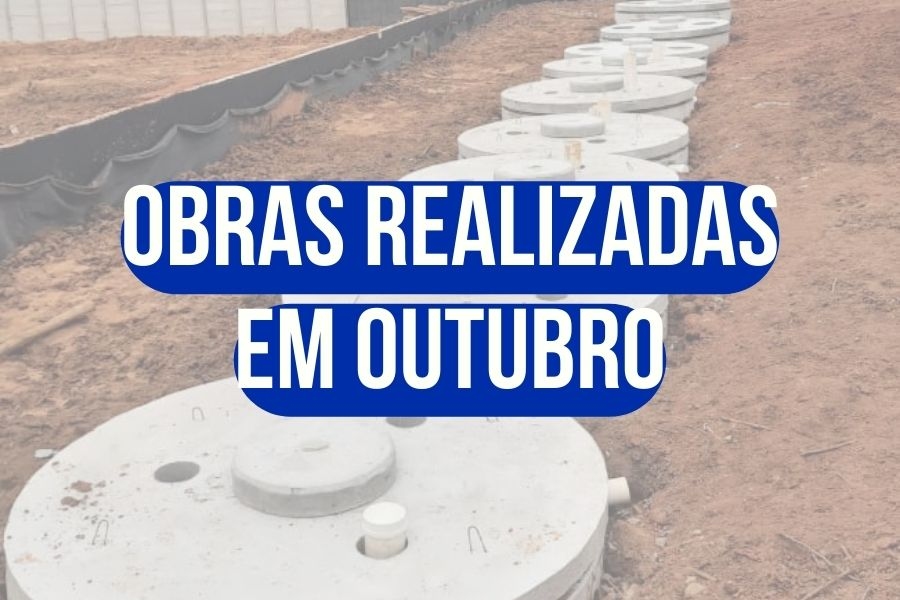 OBRAS REALIZADAS NO MÊS DE OUTUBRO