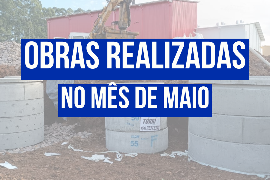 OBRAS REALIZADAS NO MÊS DE MAIO