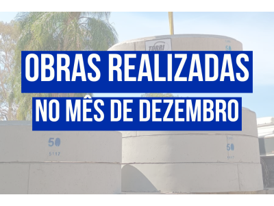 OBRAS REALIZADAS NO MES DE DEZEMBRO